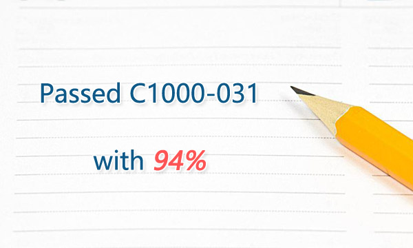 Passed C1000-031 with 94%