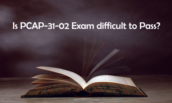 Is PACP-31-02 exam difficult to pass