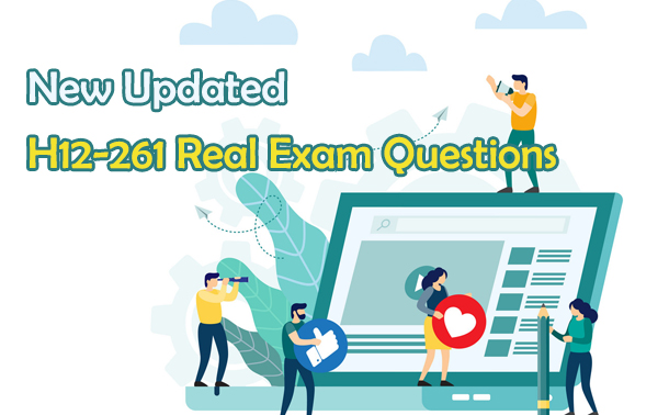 New Updated H12-261 Real Exam Questions