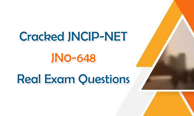 Cracked JNCIP-NET JN0-648 Real Exam Questions