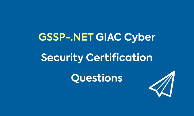 GSSP-.NET GIAC Cyber Security Certification Questions