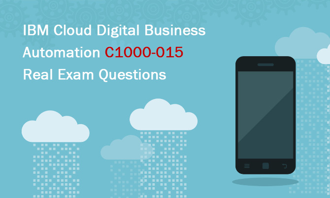 IBM Cloud Digital Business Automation C1000-015 Real Exam Questions