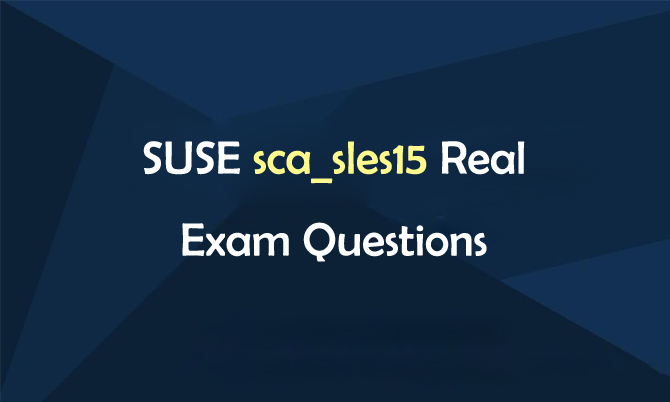 SUSE sca_sles15 Real Exam Questions