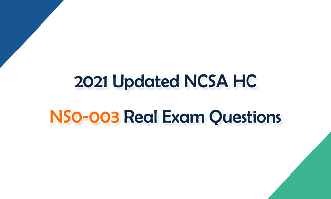 2021 Updated NCSA HC NS0-003 Real Exam Questions