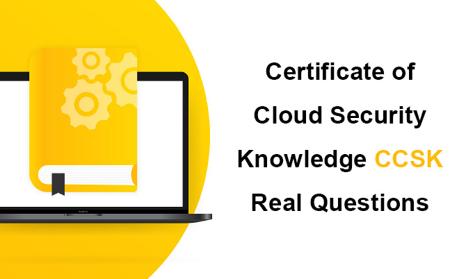 Certificate of Cloud Security Knowledge CCSK Real Questions