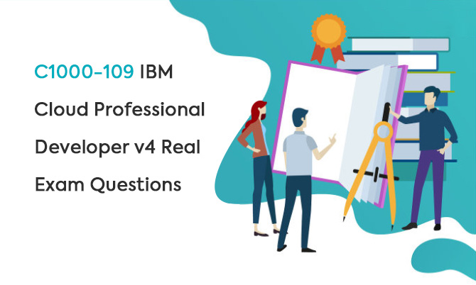 C1000-109 IBM Cloud Professional Developer v4 Real Exam Questions