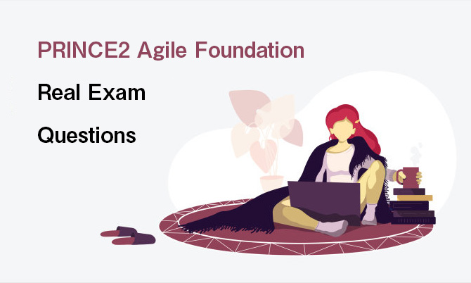 PRINCE2 Agile Foundation Real Exam Questions