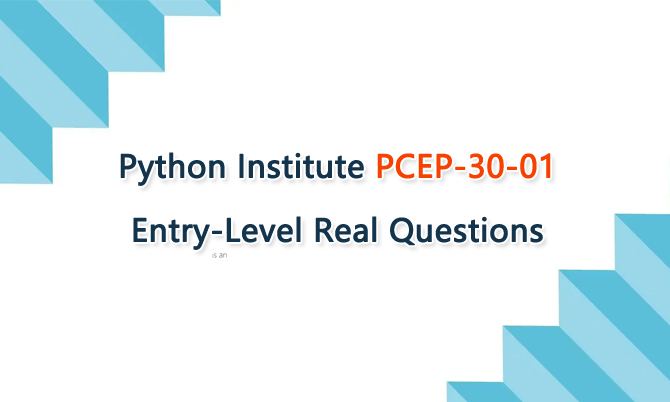 Python Institute PCEP-30-01 Entry-Level Real Questions