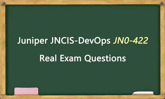 Juniper JNCIS-DevOps JN0-422 Real Exam Questions