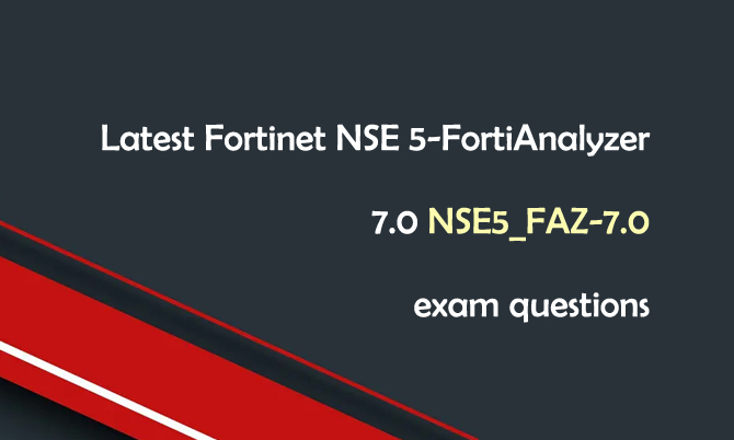 NSE5_FAZ-7.0 Exam Dumps