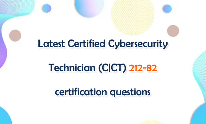 Certified Cybersecurity Technician (C|CT) 212-82