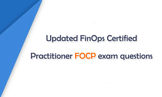 FinOps Certified Practitioner FOCP exam