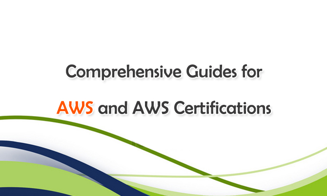 Comprehensive Guides for AWS and AWS Certifications