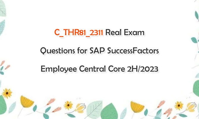 C_THR81_2311 Real Exam Questions