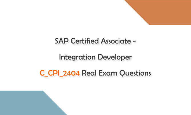 SAP Certified Associate - Integration Developer C_CPI_2404 Real Exam Questions